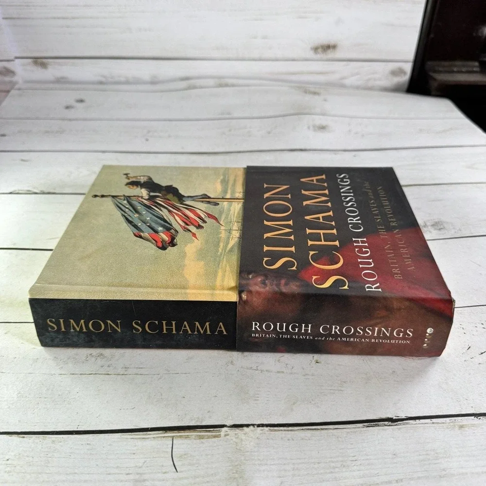 Rough Crossings Simon Schama 2006 First US Edition American Revolution